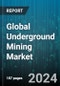 Global Underground Mining Market by Offering (Equipment, Services), Mining Technique (Caving Technique, Stoping Technique), Operator, Application - Forecast 2024-2030 - Product Image