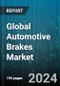 Global Automotive Brakes Market by Technology (Anti-lock braking system (ABS), Automatic Emergency Braking (AEB), Electronic Brakeforce Distribution (EBD)), Actuation (Hydraulic, Pneumatic), Component, Brake Type, Vehicle Type, Application - Forecast 2024-2030 - Product Image