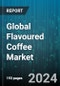 Global Flavoured Coffee Market by Product (Almond Flavored Coffee, Caramel Flavored Coffee, Chocolate Flavored Coffee), Source (Conventional, Organic), Type, Sales Channel, Consumption - Forecast 2024-2030 - Product Image