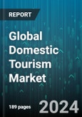 Global Domestic Tourism Market by Type (Interstate Travel, Local or Regional Travel), Booking Mode (Direct Booking, OTA Platform), Tour Type, Age Group - Forecast 2024-2030- Product Image