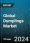 Global Dumplings Market by Type (Meat Dumplings, Vegetable Dumplings), Ingredient Source (Conventional, Organic), Sales Channel, End-User - Forecast 2024-2030 - Product Image
