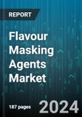 Flavour Masking Agents Market by Type, Source, Form, Application - Global Forecast 2025-2030- Product Image