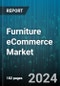 Furniture eCommerce Market by Product Type, Material, Distribution Channel - Global Forecast 2025-2030 - Product Image