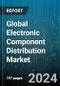 Global Electronic Component Distribution Market by Type (Batteries & Power Supplies, Capacitors, Communication/RF Components), Distribution Channel (Offline, Online), End-use - Forecast 2024-2030 - Product Image