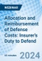 Allocation and Reimbursement of Defense Costs: Insurer's Duty to Defend - Webinar - Product Thumbnail Image