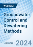 Groundwater Control and Dewatering Methods - Webinar (Recorded)- Product Image