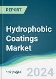 Hydrophobic Coatings Market - Forecasts from 2024 to 2029- Product Image