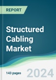 Structured Cabling Market - Forecasts from 2024 to 2029- Product Image