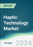 Haptic Technology Market - Forecasts from 2024 to 2029- Product Image