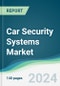 Car Security Systems Market - Forecasts from 2024 to 2029 - Product Thumbnail Image