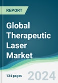 Global Therapeutic Laser Market - Forecasts from 2024 to 2029- Product Image