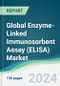 Global Enzyme-Linked Immunosorbent Assay (ELISA) Market - Forecasts from 2024 to 2029 - Product Image
