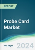 Probe Card Market - Forecasts from 2024 to 2029- Product Image