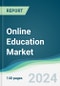 Online Education Market - Forecasts from 2024 to 2029 - Product Image
