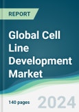 Global Cell Line Development Market - Forecasts from 2024 to 2029- Product Image