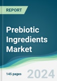 Prebiotic Ingredients Market - Forecasts from 2024 to 2029- Product Image