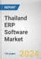 Thailand ERP Software Market Size, Share, Competitive Landscape and Trend Analysis Report by Component, Deployment Mode, Business Function, Industry Vertical, End User: Opportunity Analysis and Industry Forecast, 2022-2032 - Product Image