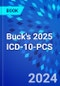 Buck's 2025 ICD-10-PCS - Product Thumbnail Image