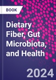 Dietary Fiber, Gut Microbiota, and Health- Product Image