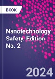 Nanotechnology Safety. Edition No. 2- Product Image