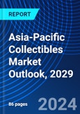 Asia-Pacific Collectibles Market Outlook, 2029- Product Image