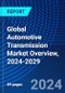 Global Automotive Transmission Market Overview, 2024-2029 - Product Image
