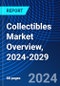 Collectibles Market Overview, 2024-2029 - Product Thumbnail Image