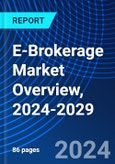 E-Brokerage Market Overview, 2024-2029- Product Image