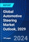 Global Automotive Steering Market Outlook, 2029 - Product Thumbnail Image