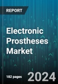 Electronic Prostheses Market by Type, Control Mechanism, Level of Functionality, Technology Integration, End-User, Application - Global Forecast 2025-2030- Product Image