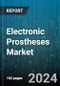 Electronic Prostheses Market by Type, Control Mechanism, Level of Functionality, Technology Integration, End-User, Application - Global Forecast 2025-2030 - Product Thumbnail Image