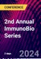2nd Annual ImmunoBio Series (Freiburg im Breisgau, Germany - October 14-15, 2024) - Product Image