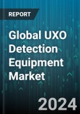 Global UXO Detection Equipment Market by Technology (Acoustic & Seismic Sensors, Chemical Detection, Electromagnetic Induction), Deployment Mode (Handheld Systems, Vehicle-Mounted Systems), Application, End-User - Forecast 2024-2030- Product Image