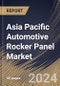 Asia Pacific Automotive Rocker Panel Market Size, Share & Trends Analysis Report By Sales Channel (OEM and Aftermarket), By Product Type (Steel, Plastic and Rubber), By Vehicle Type (Passenger Car and Commercial Vehicle), By Country and Growth Forecast, 2024 - 2031 - Product Image