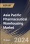 Asia Pacific Pharmaceutical Warehousing Market Size, Share & Trends Analysis Report By Type (Non-Cold Chain Warehousing, and Cold Chain Warehousing), By Application, By Country and Growth Forecast, 2024 - 2031 - Product Image