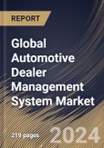 Global Automotive Dealer Management System Market Size, Share & Trends Analysis Report By Component (Hardware, and Software & Services), By Application, By Deployment (On-Premise, and On-Cloud), By Regional Outlook and Forecast, 2024 - 2031- Product Image