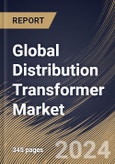 Global Distribution Transformer Market Size, Share & Trends Analysis Report By Insulation Type (Immersed, and Dry), By End-Use Industry, By Product Type, By Power Rating, By Phase Type (Three Phase, and Single Phase), By Regional Outlook and Forecast, 2024 - 2031- Product Image