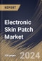 Electronic Skin Patch Market Size, Share & Trends Analysis Report By End User, By Type, By Wireless Connectivity, By Application, By Regional Outlook and Forecast, 2024 - 2031 - Product Thumbnail Image