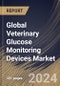 Global Veterinary Glucose Monitoring Devices Market Size, Share & Trends Analysis Report By Distribution Channel (Offline Stores and Online Stores), By Product, By Animal Type (Dogs, Cats, Horses and Others), By End-Use, By Regional Outlook and Forecast, 2024 - 2031 - Product Image