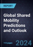 Global Shared Mobility Predictions and Outlook, 2024- Product Image