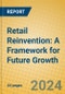 Retail Reinvention: A Framework for Future Growth - Product Thumbnail Image