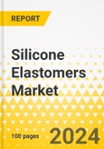 Silicone Elastomers Market - A Global and Regional Analysis: Focus on End-use Industry, Process, Type, and Region - Analysis and Forecast, 2024-2034- Product Image