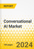 Conversational AI Market - A Global and Regional Analysis: Focus on Component, Type, Technology, Deployment, End User, and Region - Analysis and Forecast, 2024-2034- Product Image