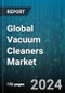 Global Vacuum Cleaners Market by Product (Canister, Central, Drum), Power Source (Corded, Cordless), Distribution Channel, Application - Forecast 2024-2030 - Product Image