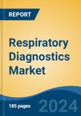 Respiratory Diagnostics Market - Global Industry Size, Share, Trends, Opportunity, and Forecast, 2019-2029F- Product Image