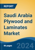 Saudi Arabia Plywood and Laminates Market, By Region, By Competition, Forecast & Opportunities, 2019-2029F- Product Image