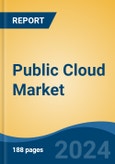 Public Cloud Market - Global Industry Size, Share, Trends, Opportunity, and Forecast, 2019-2029F- Product Image