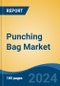 Punching Bag Market - Global Industry Size, Share, Trends, Opportunity, and Forecast, 2019-2029F - Product Thumbnail Image
