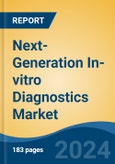 Next-Generation In-vitro Diagnostics Market - Global Industry Size, Share, Trends, Opportunity, and Forecast, 2019-2029F- Product Image