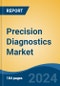 Precision Diagnostics Market - Global Industry Size, Share, Trends, Opportunity, and Forecast, 2019-2029F - Product Image
